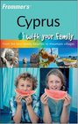 Frommer's Cyprus With Your Family From the Best Family Beaches to Mountain Villages