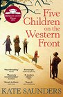 Five Children on the Western Front Inspired by E Nesbit's Five Children and it Stories