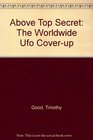 Above Top Secret The Worldwide Ufo Coverup