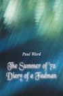 The Summer of '72 Diary of a Fadman