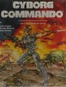 Cyborg Commando The Battle For Earth