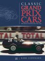 Classic Grand Prix Cars The FrontEngined Formula 1 Era 19061960