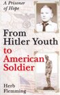 From Hitler Youth to American Soldier