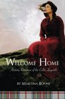 Welcome Home Historic Romance of the Celtic Legends