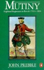 Mutiny Highland Regiments in Revolt 17431804