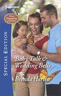 Baby Talk  Wedding Bells