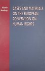 Cases and Materials on the European Convention on Human Rights