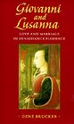 Giovanni and Lusanna: Love and Marriage in Renaissance Florence