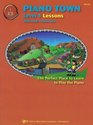 Piano Town- Level 4 - Lessons (Piano Town, Level 4 - Lessons)