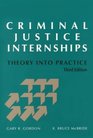 Criminal Justice Internships Theory into Practice