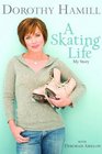 A Skating Life: My Story