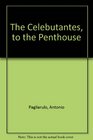 The Celebutantes to the Penthouse