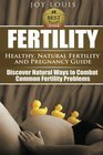 Fertility Healthy Natural Fertility and Pregnancy Guide  Discover Natural Ways to Combat Common Fertility Problems