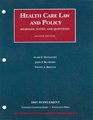 Health Care Law and Policy Readings Notes and Questions 2nd Edition 2007 Supplement