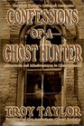 Confessions of a Ghost Hunter