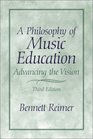A Philosophy of Music Education Advancing the Vision