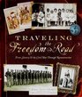 Traveling the Freedom Road From Slavery and the Civil War Through Reconstruction