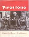 Firestone  A Legend A Century A Celebration The Firestone Centennial 19002000