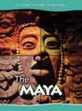 The Maya (History Opens Windows)