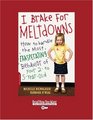 I Brake for Meltdowns   How to Handle the Most Exasperating Behavior of Your 2 to 5YearOld