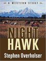 Five Star First Edition Westerns  Night Hawk A Western Story