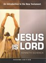 Jesus Is Lord An Introduction to the New Testament  2nd Edition