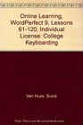 Online Learning WordPerfect 9 Lessons 61120 Individual License College Keyboarding