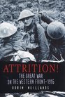 Attrition The Great War on the Western Front  1916