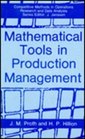 Mathematical Tools in Production Management