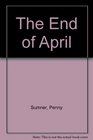 The End of April