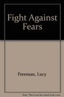 Fight Against Fears