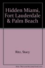Hidden Miami Fort Lauderdale  Palm Beach
