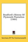 Bradford's History Of Plymouth Plantation