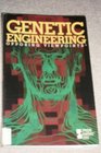 Genetic Engineering: Opposing Viewpoints