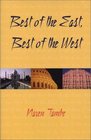 Best of the East, Best of the West