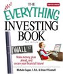 Everything Investing Book: Make Money, Plan Ahead, And Secure Your Financial Future! (Everything: Business and Personal Finance)