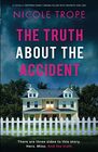 The Truth about the Accident A totally gripping family drama filled with secrets and lies