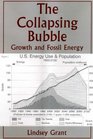 Collapsing Bubble Growth And Fossil Energy