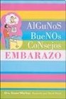 ALGUNOS BUENOS CONSEJOS EMBARAZO