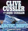 Arctic Drift (Dirk Pitt, Bk 20) (Audio CD) (Abridged)