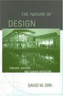 The Nature of Design Ecology Culture and Human Intention