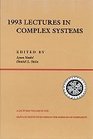 1993 Lectures In Complex Systems