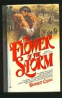 FLOWER OF THE STORM