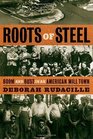 Roots of Steel Boom and Bust in an American Mill Town