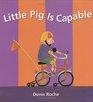 Little Pig is Capable