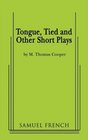 Tongue Tied and Other Short Plays