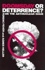 Doomsday or Deterrence On the Antinuclear Issue