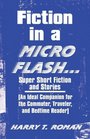 Fiction in a Micro Flash Super Short Fiction and Stories