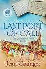 Last Port of Call The Queenstown Series  Book 1 Large Print Edition
