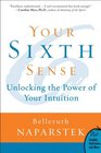 Your Sixth Sense Unlocking the Power of Your Intuition